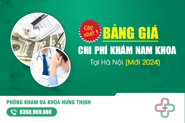 Cập Nhật Bảng Giá Chi Phí Khám Nam Khoa Tại Hà Nội [2024]