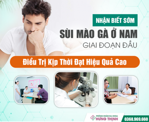 Nhận Biết Sớm Sùi Mào Gà Ở Nam Giai Đoạn Đầu, Điều Trị Kịp Thời Đạt Hiệu Quả Cao