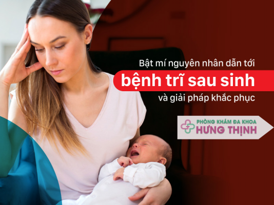 Bị trĩ sau sinh: Hiểu rõ và giải pháp khắc phục với vấn đề sức khỏe phổ biến ở phụ nữ sau sinh nở 