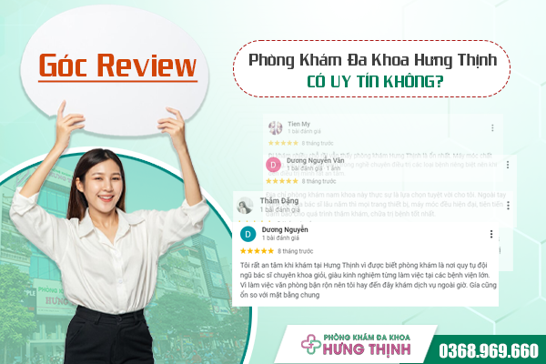 Góc Review: Phòng Khám Đa Khoa Hưng Thịnh Có Uy Tín Không?