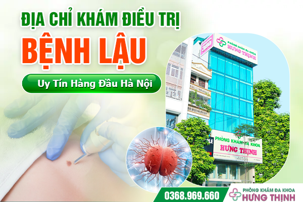 Địa Chỉ Khám Điều Trị Bệnh Lậu Uy Tín Hàng Đầu Hà Nội